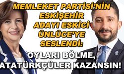 Memleket Partisi Eskişehir adayı Eskici, Ayşe Ünlüce'ye seslendi: Oyları bölme, Atatürkçüler kazansın!