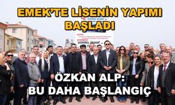 Emek'te lisenin yapımına başlandı... Özkan Alp: Bu daha başlangıç