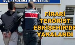 Firari terörist Eskişehir'de yakalandı
