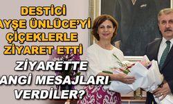 Destici, Ayşe Ünlüce'yi çiçeklerle ziyaret etti... Ziyarette ne konuştular, hangi mesajları verdiler?