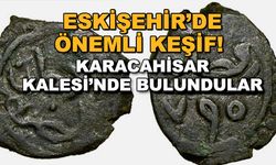 Eskişehir'de önemli keşif! Karacahisar Kalesi'nde bulundular