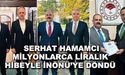 Serhat Hamamcı milyonlarca liralık hibeyle İnönü'ye döndü