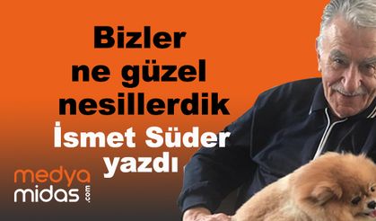 İsmet Süder yazdı...