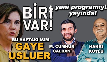 Biri Var! : Gaye Usluer