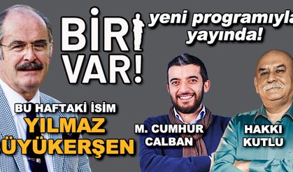 Biri Var!: Yılmaz Büyükerşen