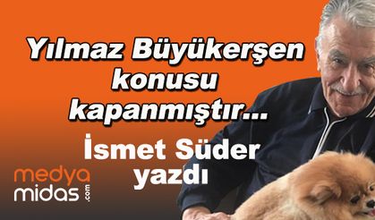 İsmet Süder yazdı...