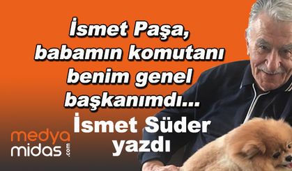 İsmet Süder yazdı...