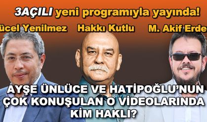 Ayşe Ünlüce ve Nebi Hatipoğlu'nun çok konuşulan o videolarında kim haklı? - 3Açılı