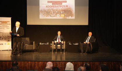Kooperatifçilik ve Cumhuriyet’in Kalkınma Politikaları Konuşuldu