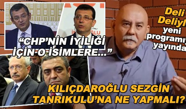 Kılıçdaroğlu "devlet" değil mi? CHP'deki asıl sorun ne! / Deli Deliyle