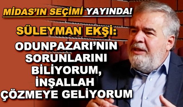 Süleyman Ekşi: Odunpazarı'nın sorunlarını biliyorum, inşallah çözmeye geliyorum