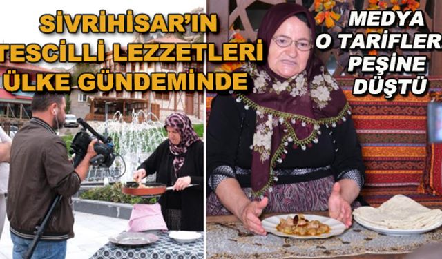 Sivrihisar'ın tescilli lezzetleri ülke gündeminde... Medya o tariflerin peşine düştü