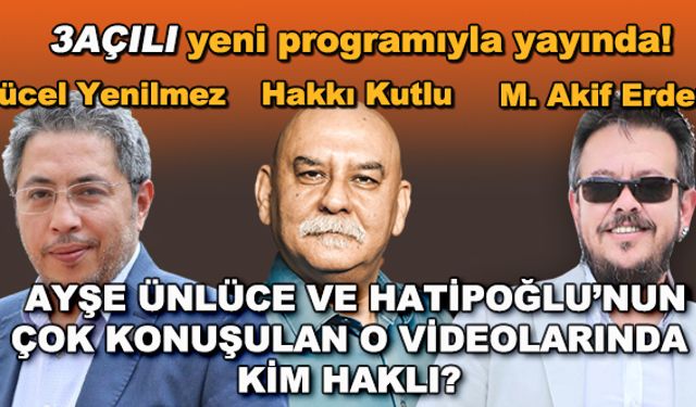 Ayşe Ünlüce ve Nebi Hatipoğlu'nun çok konuşulan o videolarında kim haklı? - 3Açılı