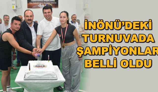 İnönü'deki turnuvada şampiyonlar belli oldu