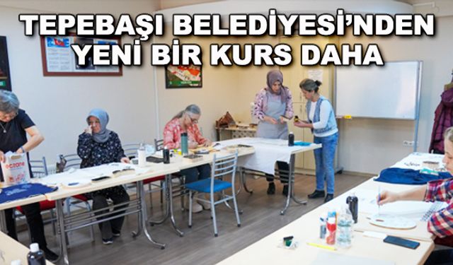 Tepebaşı Belediyesi’nden yeni bir kurs daha