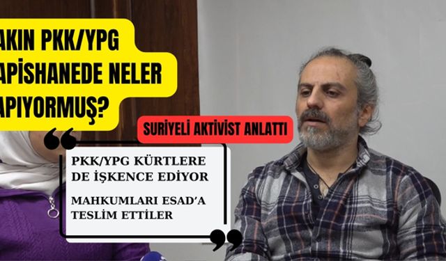 Suriyeli aktivist PKK/YPG'nin hapishanesinde yaşadıklarını anlattı