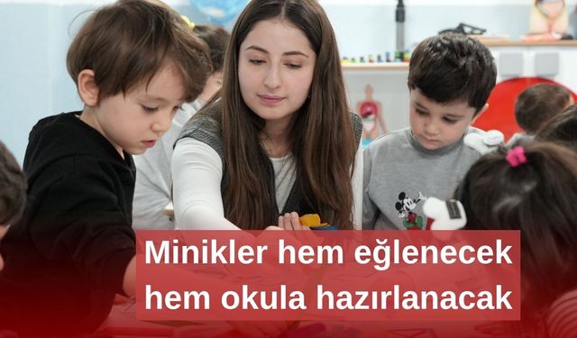 Okul öncesi "Yaz Eğitimleri" başladı