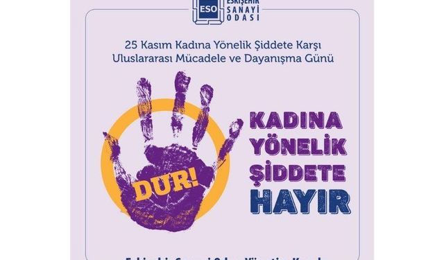 Eskişehir Sanayi Odası’ndan Kadına Yönelik Şiddete Tepki