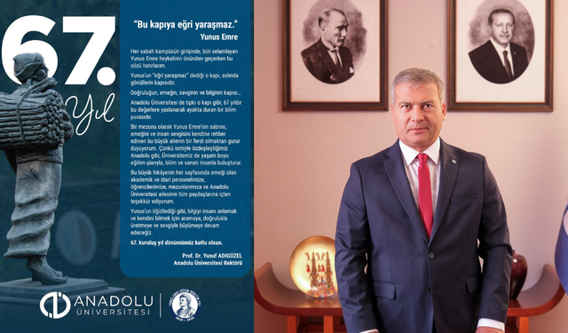 Rektör Adıgüzel’den Anadolu Üniversitesi’nin kuruluşunun 67. yıldönümü mesajı
