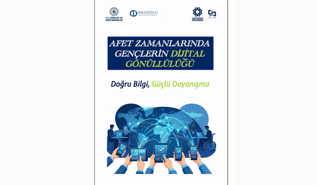 Anadolu Üniversitesi'nden Afetlere Yönelik Dijital Dayanışma