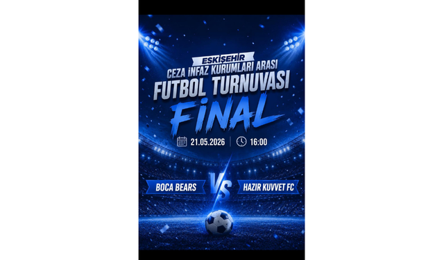 Ceza İnfaz Personeli Günü kapsamında futbol turnuvasının maçı oynanacak