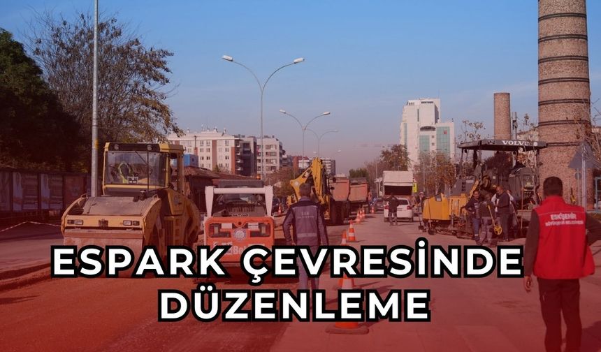Espark çevresinde trafik düzenlemesi başladı
